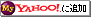 yahoo�ɒǉ�